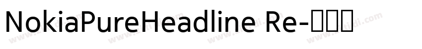 NokiaPureHeadline Re字体转换
